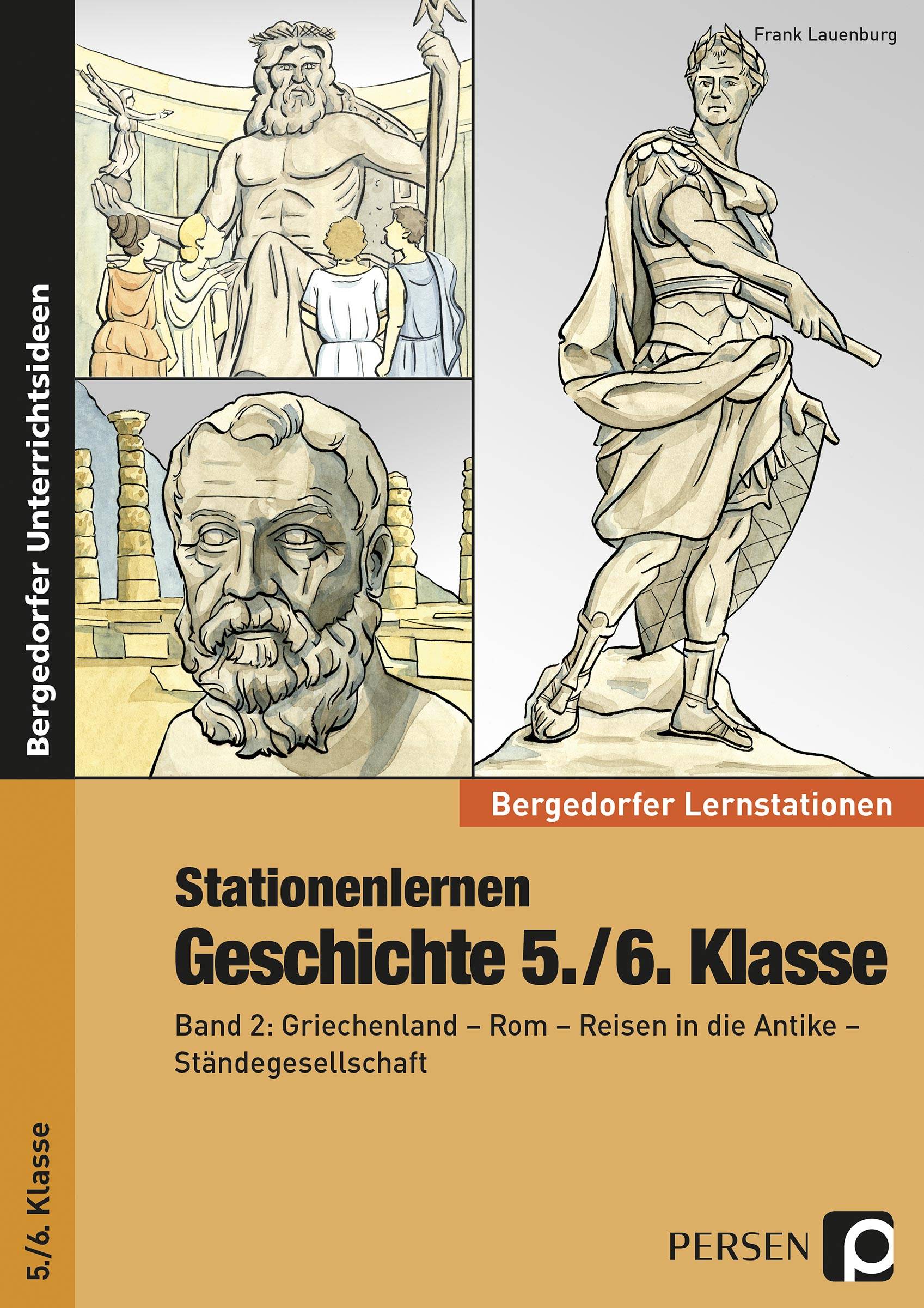 Stationenlernen Geschichte 5./6. Klasse - Band 2 Griechenland - Rom - Reisen in der Antike - Ständegesellschaft