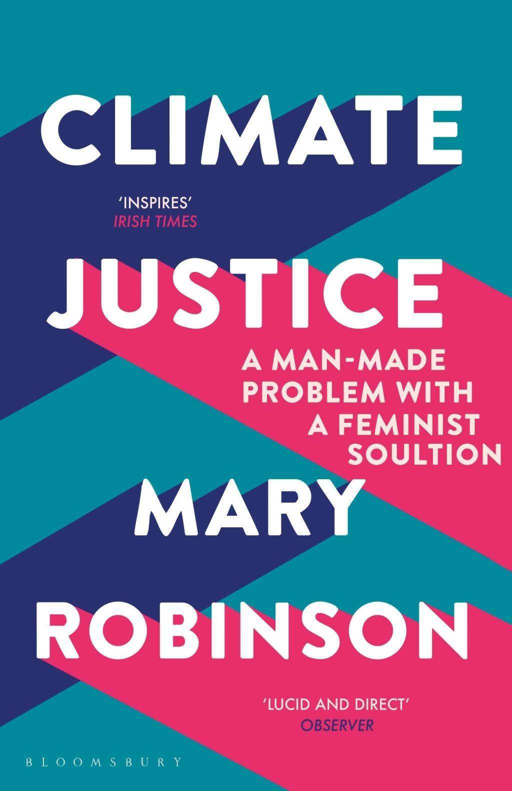 Climate Justice A Man-Made Problem With a Feminist Solution