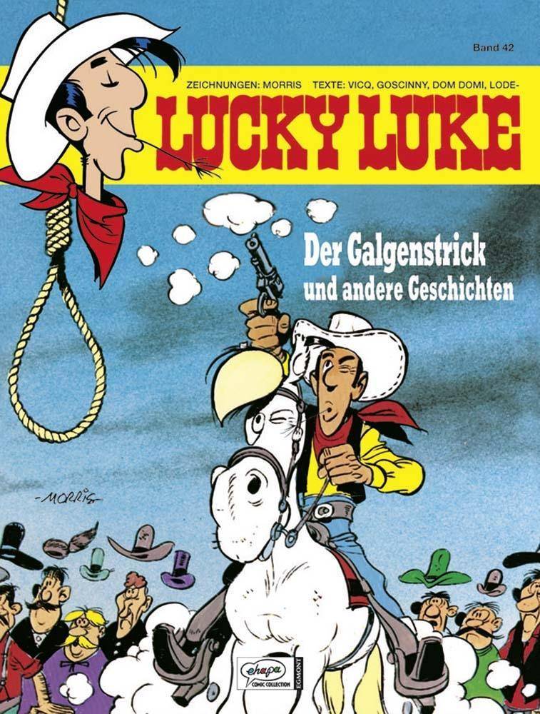 Lucky Luke - Der Galgenstrick und andere Geschichten Der Galgenstrick, und andere Geschichten, Lucky Luke 42