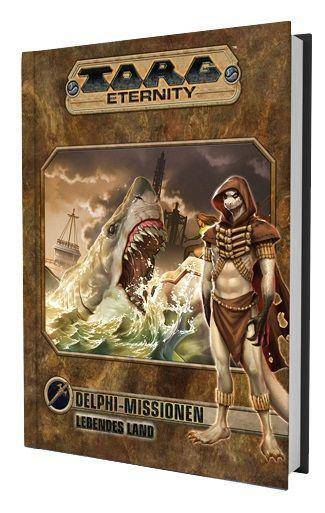 Torg Eternity - Delphi Missionen: Das Lebende Land Quellenbuch, Torg Eternity Abenteuer