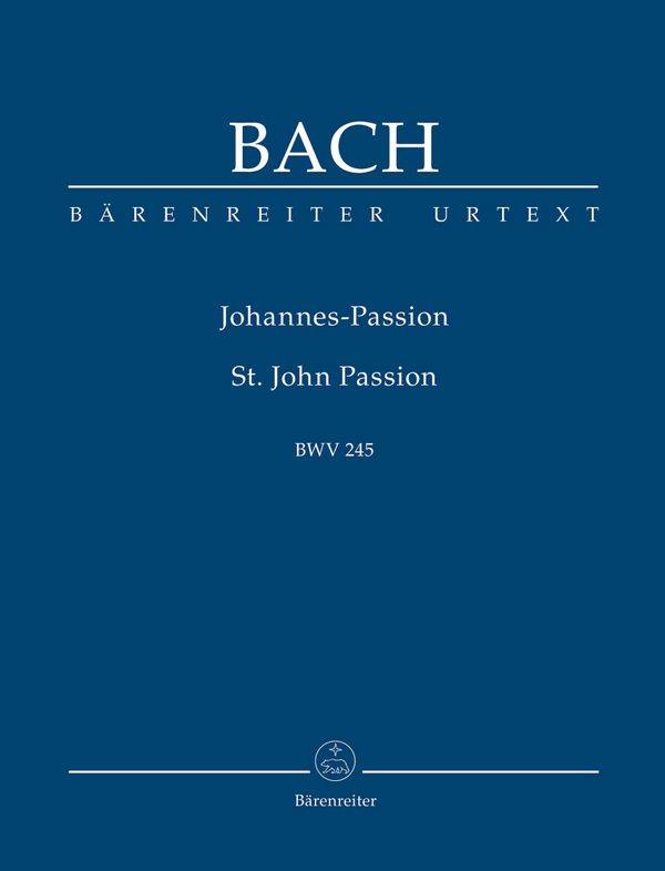 Johannespassion, BWV 245, Partitur Urtext