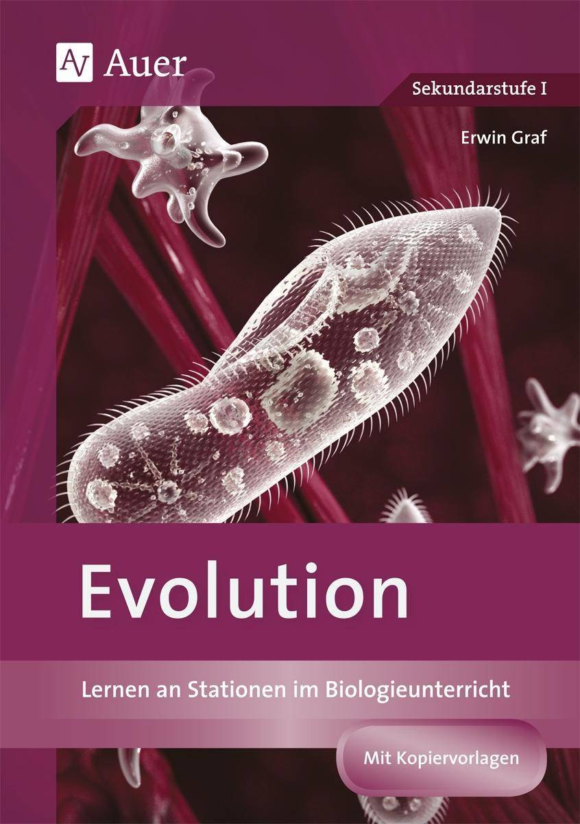 Evolution Lernen an Stationen im Biologieunterricht (9. und 10. Klasse)