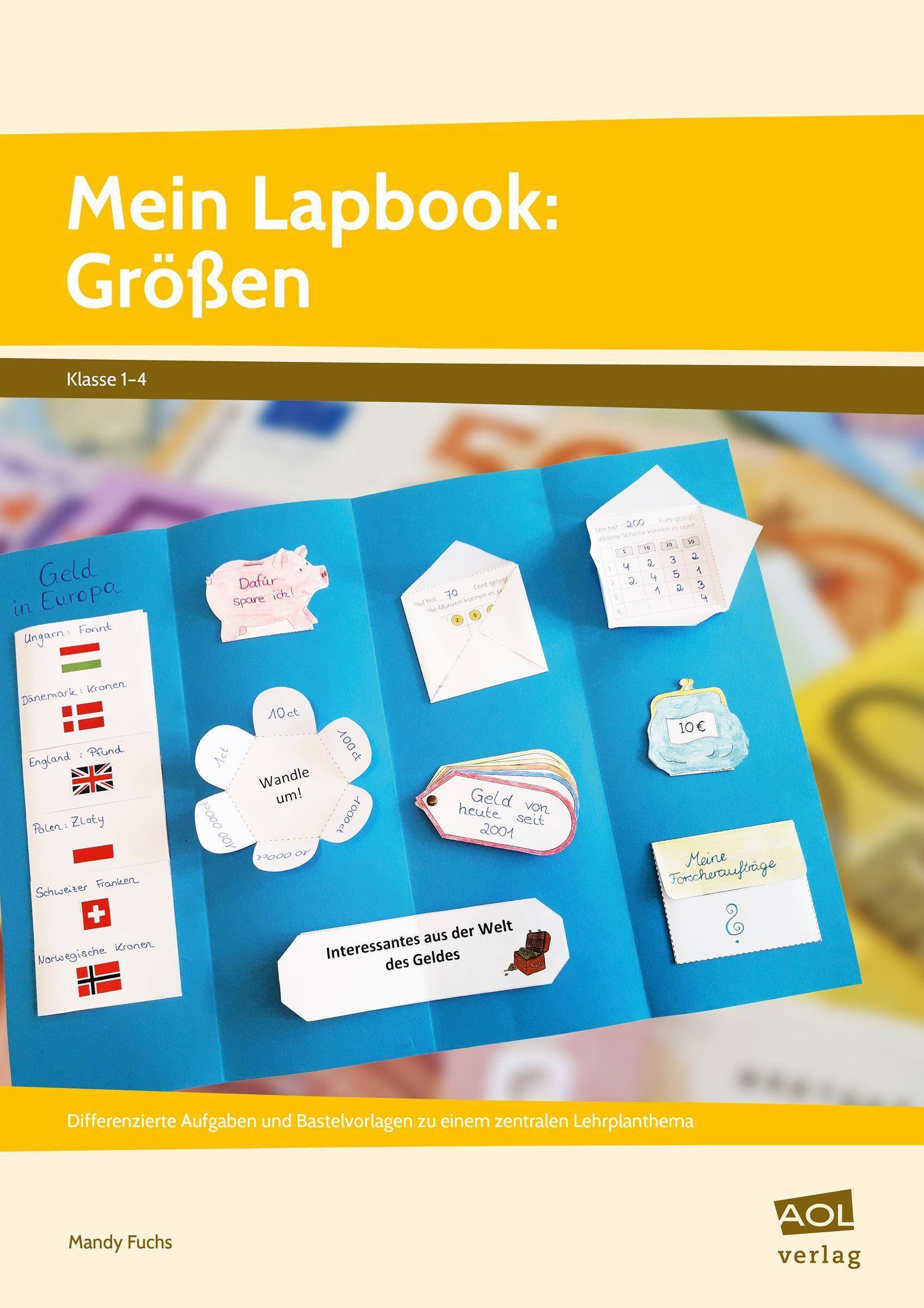 Mein Lapbook: Größen Differenzierte Aufgaben und Bastelvorlagen zu einem zentralen Lehrplanthema (1. bis 4. Klasse)