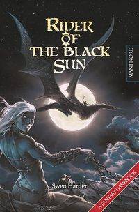 Rider of the Black Sun A Fantasy Gamebook. Ausgezeichnet mit dem Jurypreis der RPC Fantasy Awards 2013 und dem Deutschen Rollenspielpreis 2014