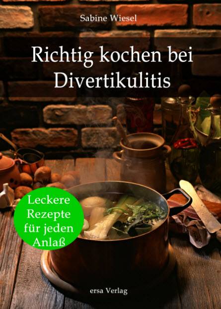 Richtig kochen bei Divertikulitis Leckere Rezepte für jeden Anlass