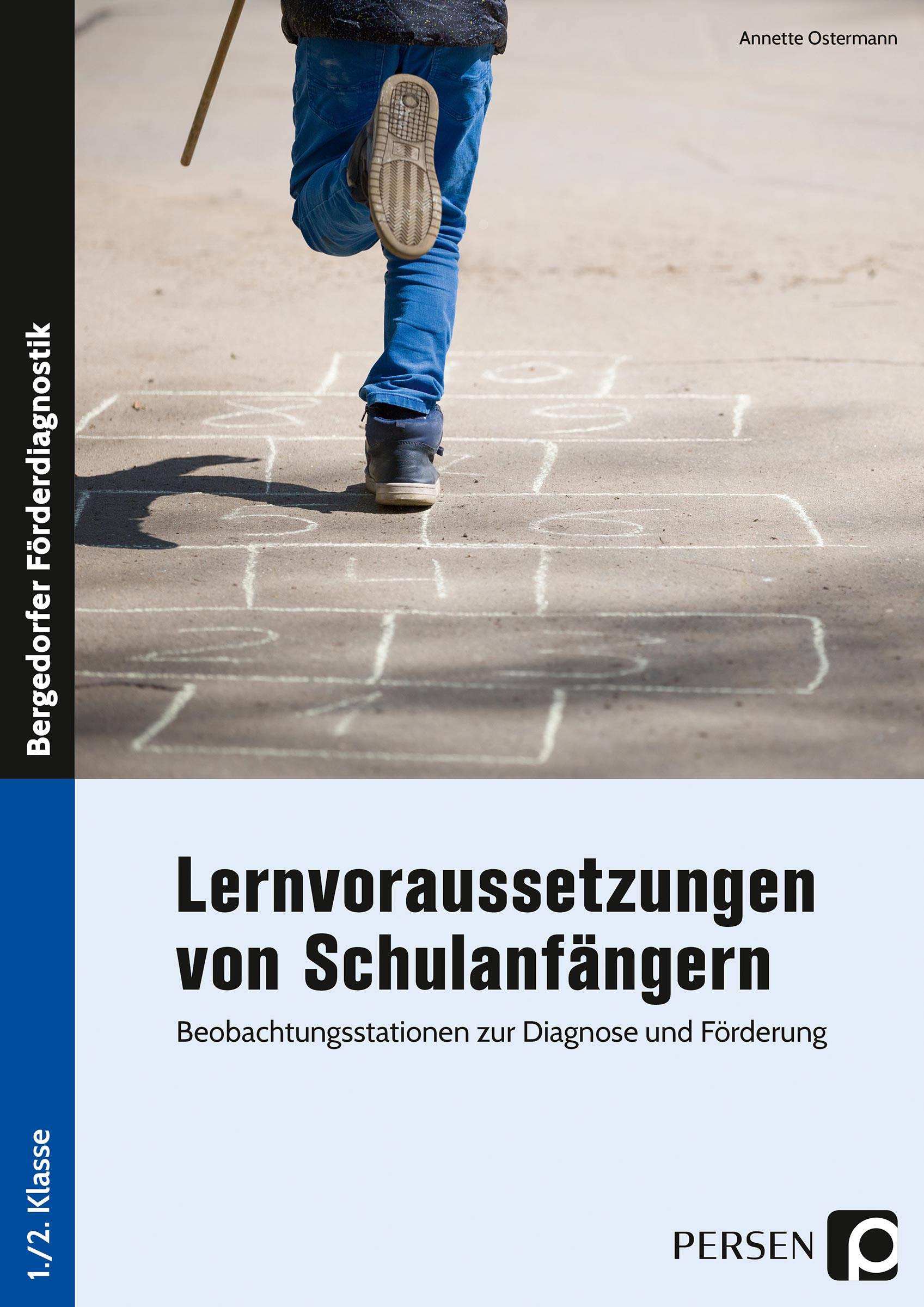 Lernvoraussetzungen von Schulanfängern Beobachtungsstationen zur Diagnose und Förderung (1. und 2. Klasse)