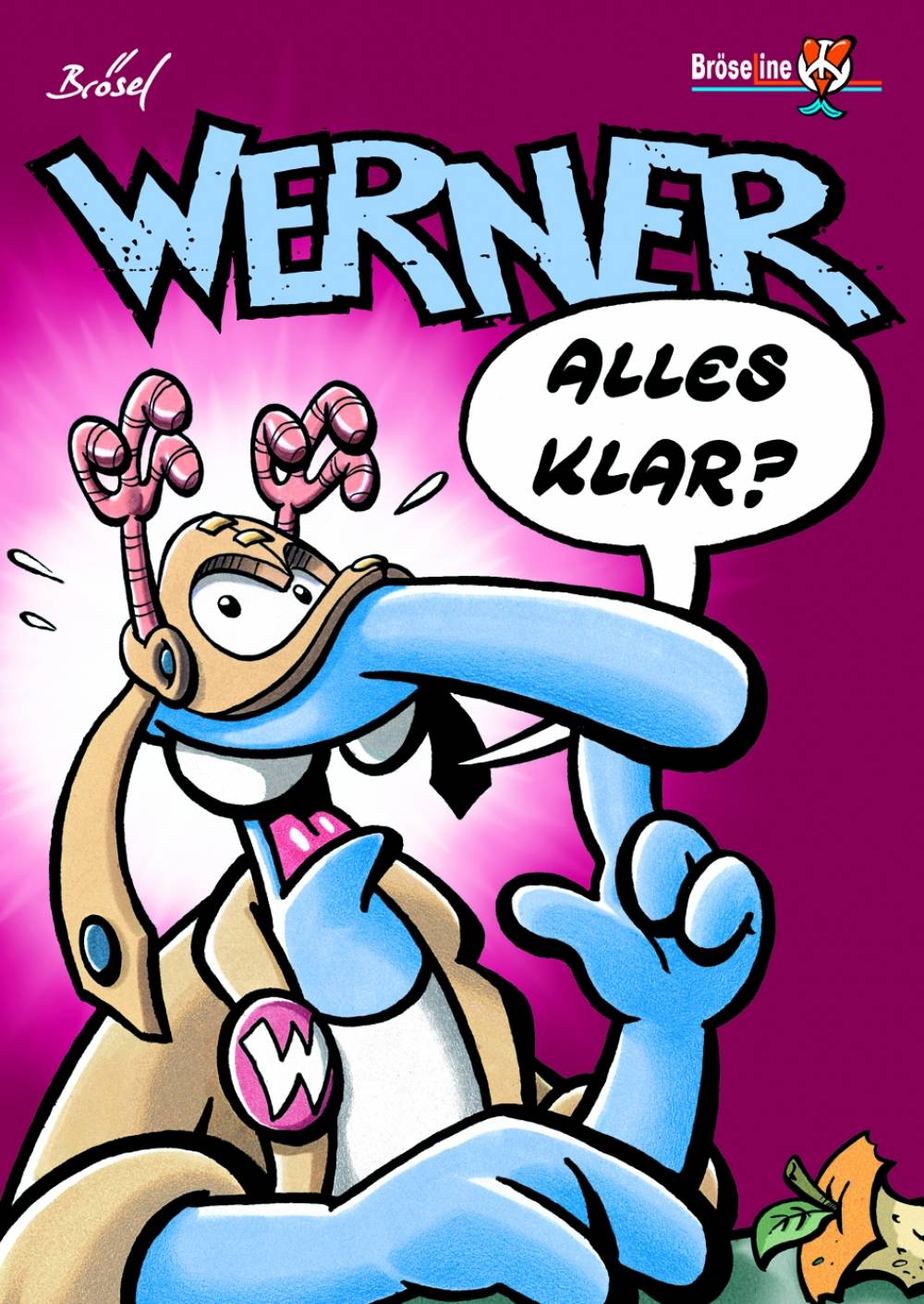 Werner, Alles klar? Alles klar?