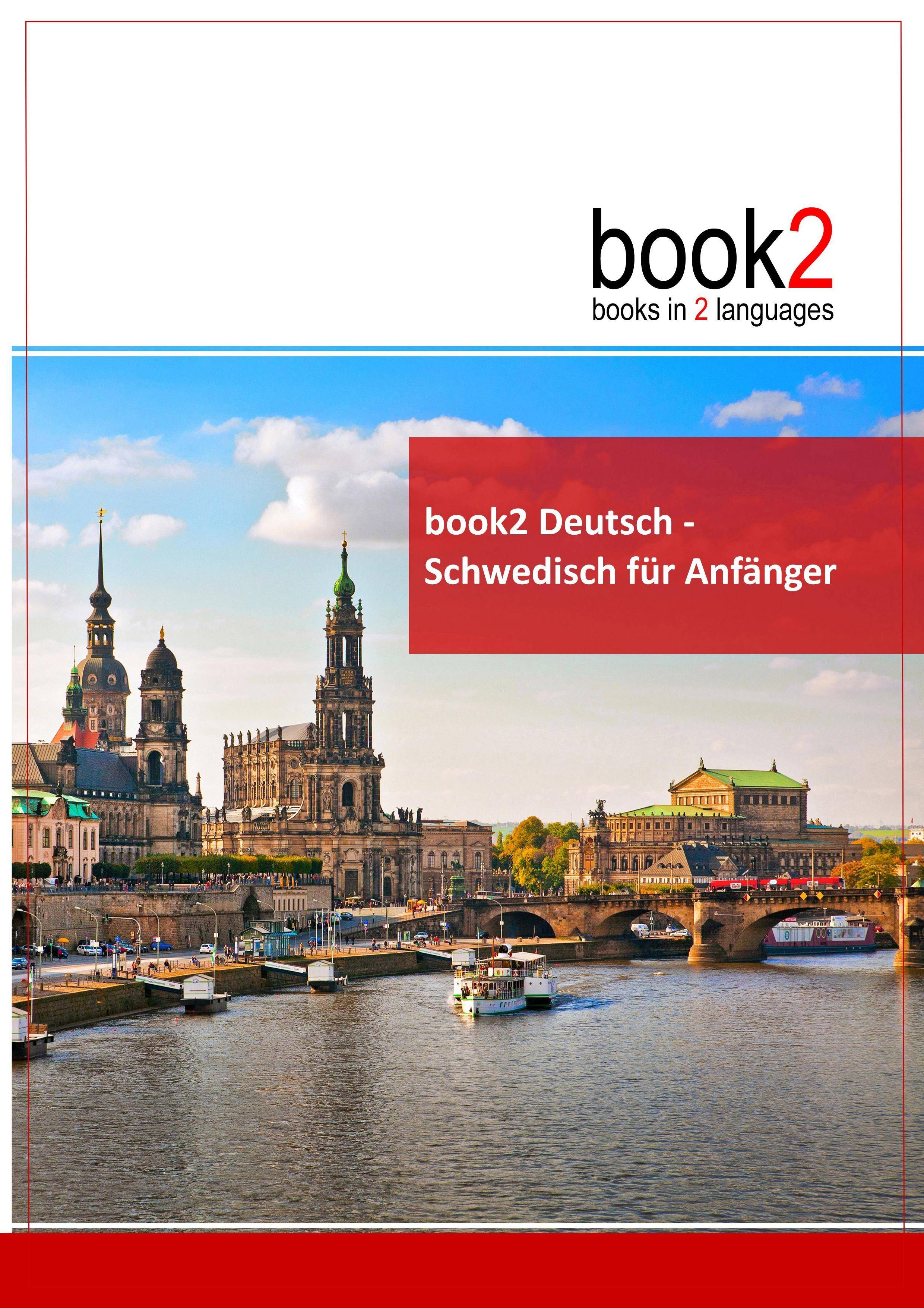 book2 Deutsch - Schwedisch für Anfänger Ein Buch in 2 Sprachen