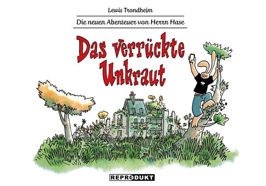 Die neuen Abenteuer von Herrn Hase - Das verrückte Unkraut Das verrückte Unkraut