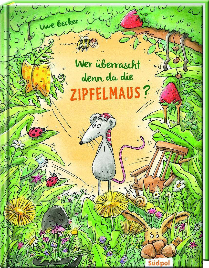 Wer überrascht denn da die Zipfelmaus? Bilderbuch