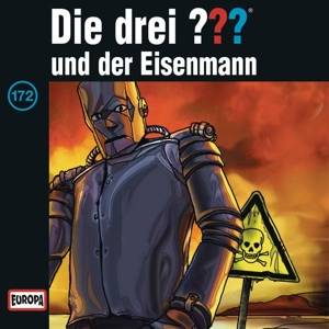 Die drei ??? - und der Eisenmann, 1 Audio-CD Die drei Fragezeichen 172 - CD