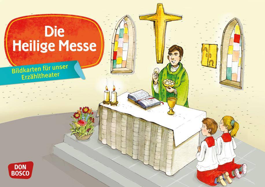 Bildkarten für unser Erzähltheater: Die Heilige Messe Kamishibai Bildkartenset. Entdecken. Erzählen. Begreifen