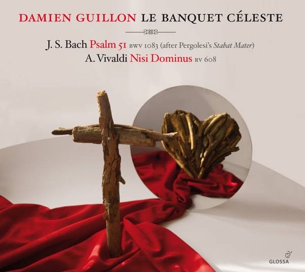 Psalm 51 BWV 1083 (nach Stabat Mater v. Pergolesi) / Nisi Dominus RV 608, 1 Audio-CD Interpret: Le Banquet Céleste, Dirigent: Damien Guillon, CD