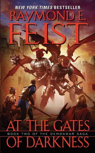 At the Gates of Darkness Book Two of the Demonwar Saga