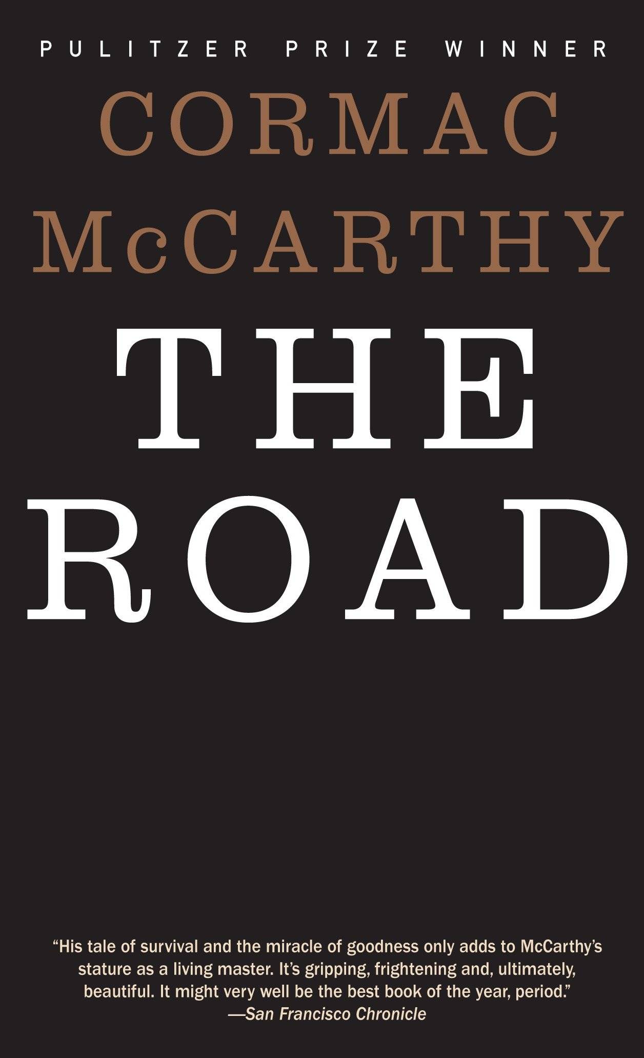 The Road Winner of The Pulitzer Prize for Fiction 2007