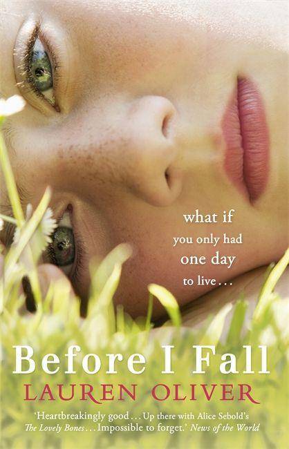 Before I Fall What if you only had one day to live . . .. Nominated for the Deutscher Jugendliteraturpreis 2011, category Preis der Jugendlichen