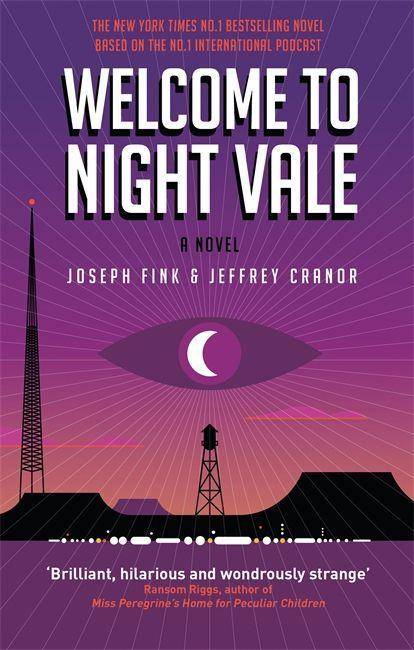 Welcome to Night Vale A Novel