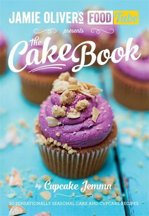 The Cake Book 50 sensationally seasonal cake and cupcake recipes