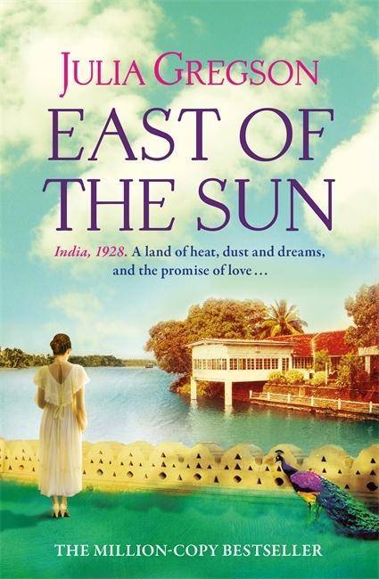 East of the Sun Winner of the Romantic Novel of the Year 2009