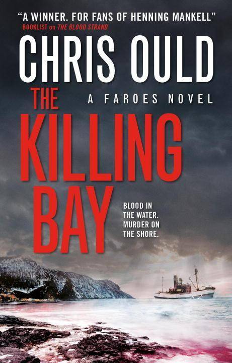 The Killing Bay A Faroes novel