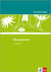 Ökosysteme, mit CD-ROM Kopiervorlagen mit CD-ROM Klassen 5-10, Arbeitsblätter Biologie (Kopiervorlagen) 1.80, Arbeitsblätter Biologie