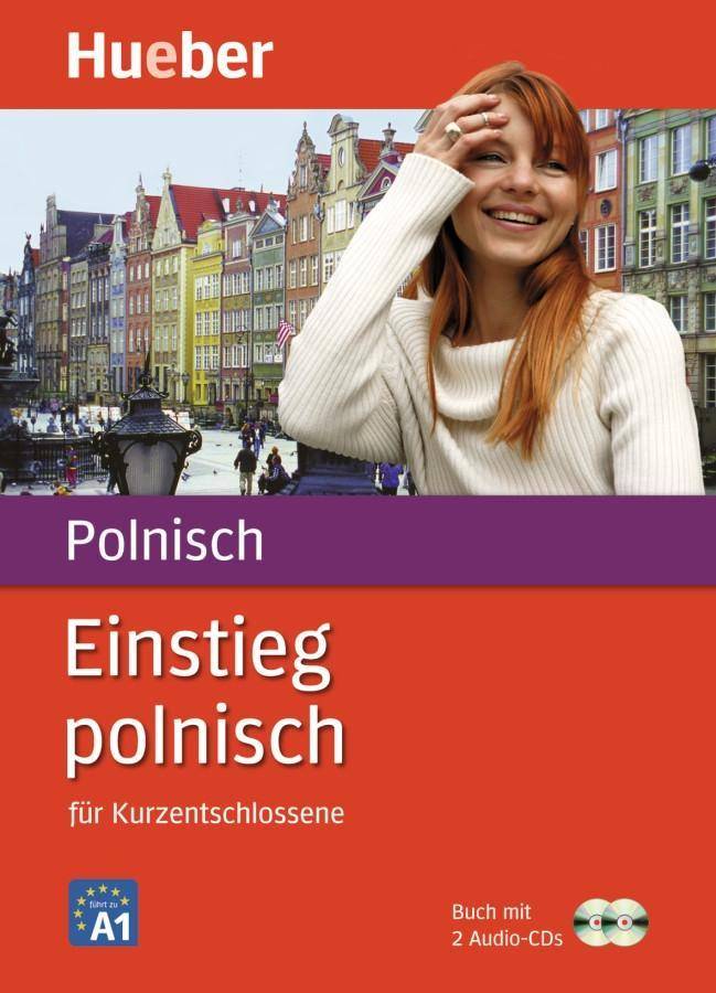 Einstieg polnisch für Kurzentschlossene, mit 2 Audio-CDs Enthält: Buch, 2 Text-CDs