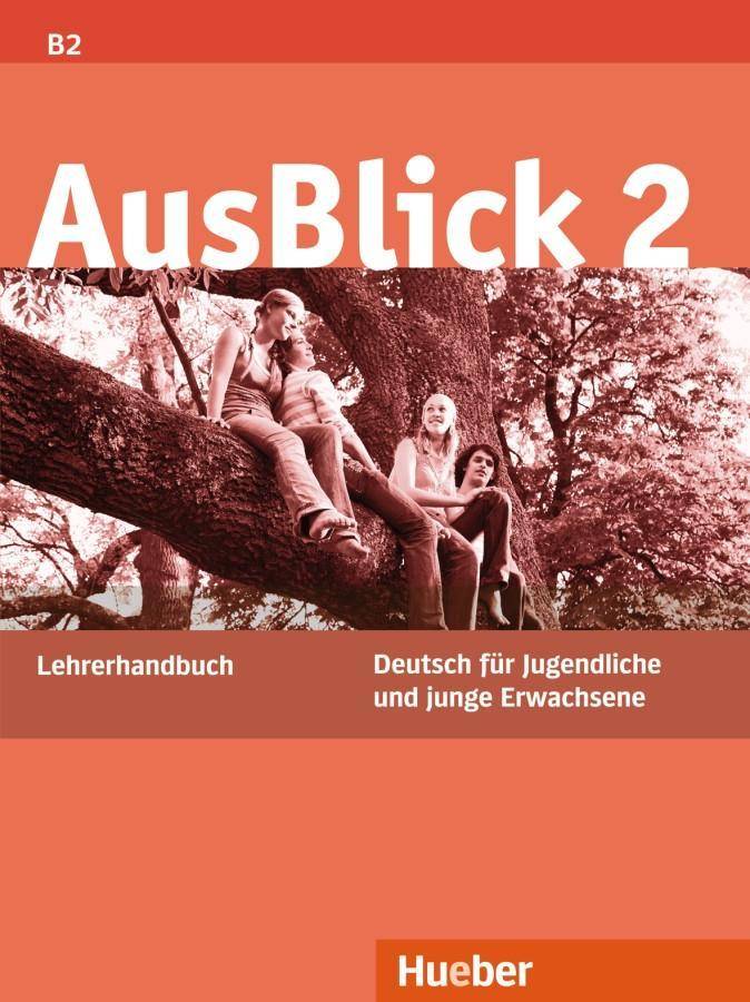 Lehrerhandbuch Mit Hinweisen zu den Lektionen, mit Tests (Kopiervorlagen), Projektvorschlägen, Transkriptionen, Lösungen. Niveau B2
