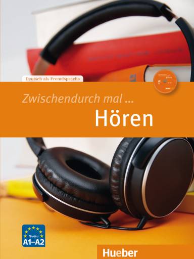 Zwischendurch mal ... Hören, mit MP3-CD Deutsch als Fremdsprache. Kopiervorlagen. Niveau A1-A2