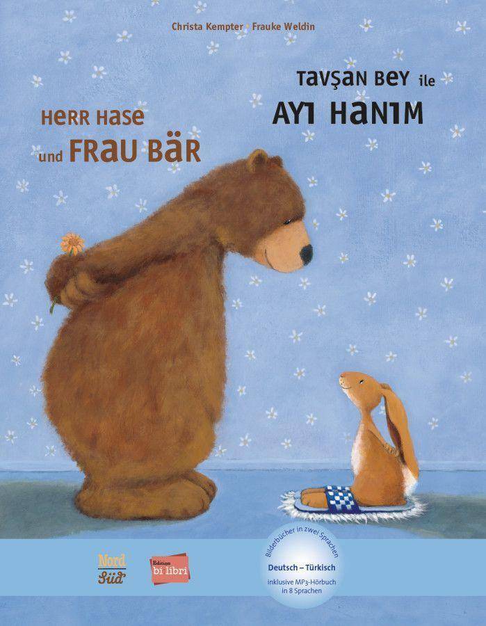 Herr Hase und Frau Bär, Deutsch-Türkisch Tavsan bey ile ayi hanim. Inklusive MP3-Hörbuch in 8 Sprachen