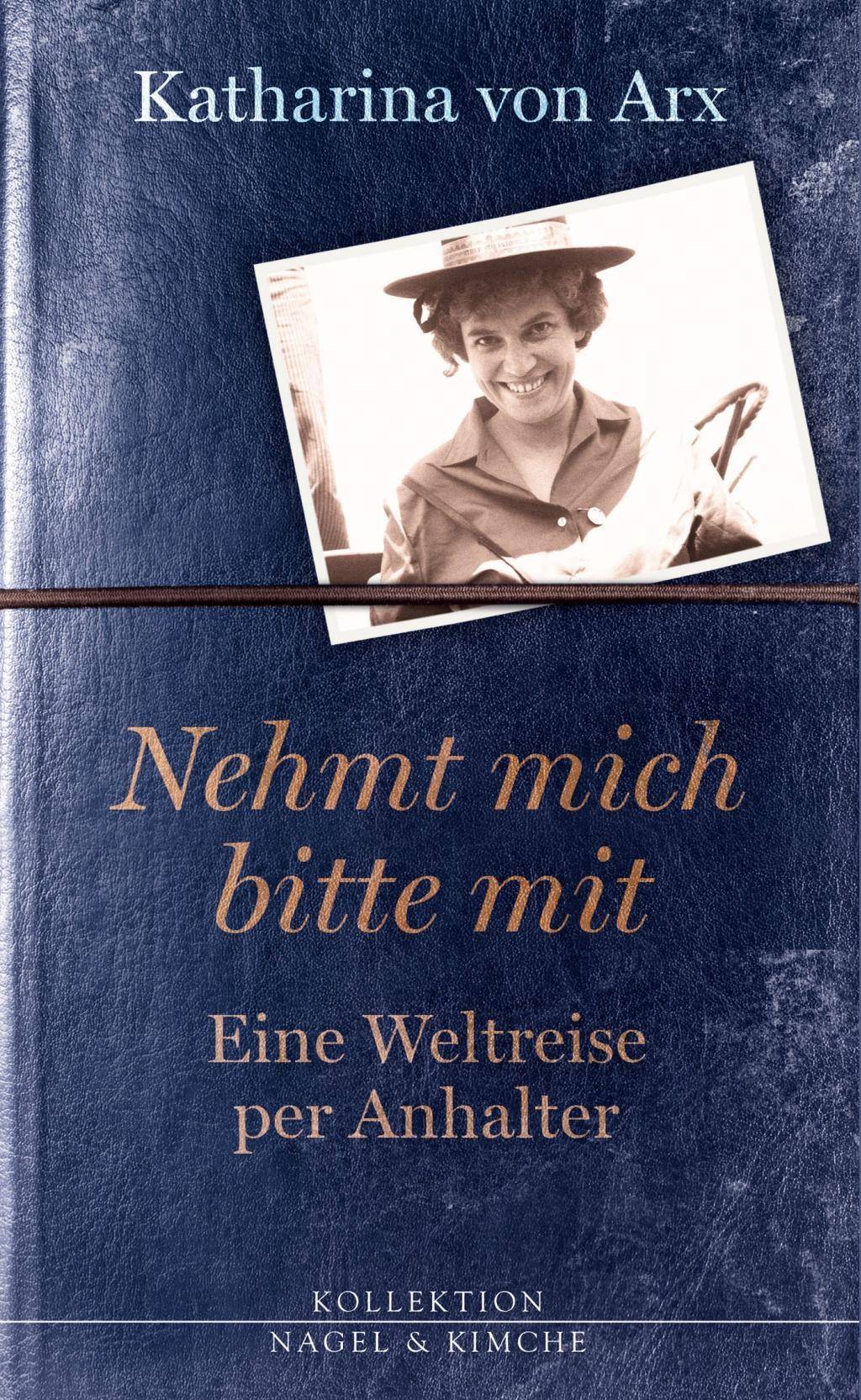 Nehmt mich bitte mit. Eine Weltreise per Anhalter Nachw. v. Martin Zingg
