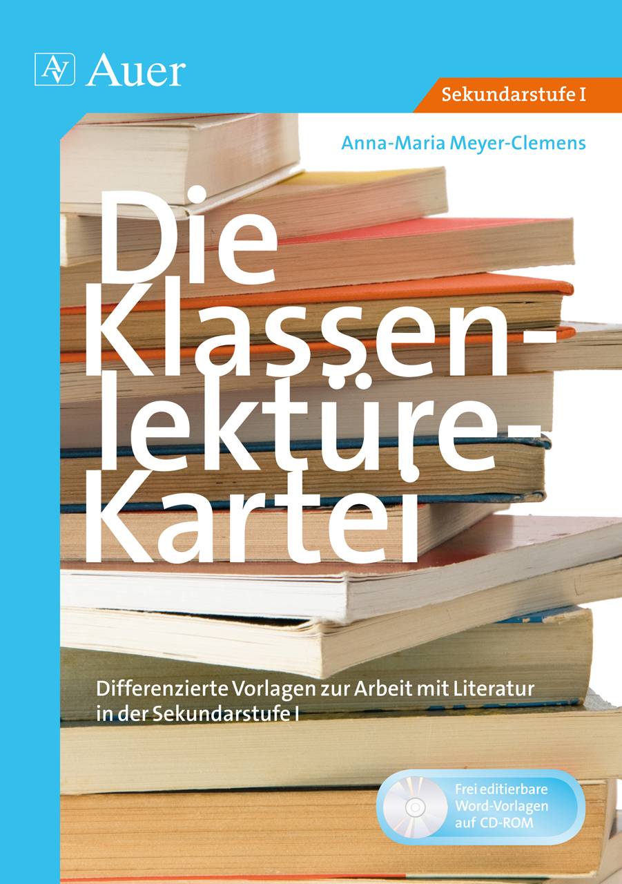Die Klassenlektüre-Kartei Differenzierte Vorlagen zur Arbeit mit Literatur in der Sekundarstufe I
