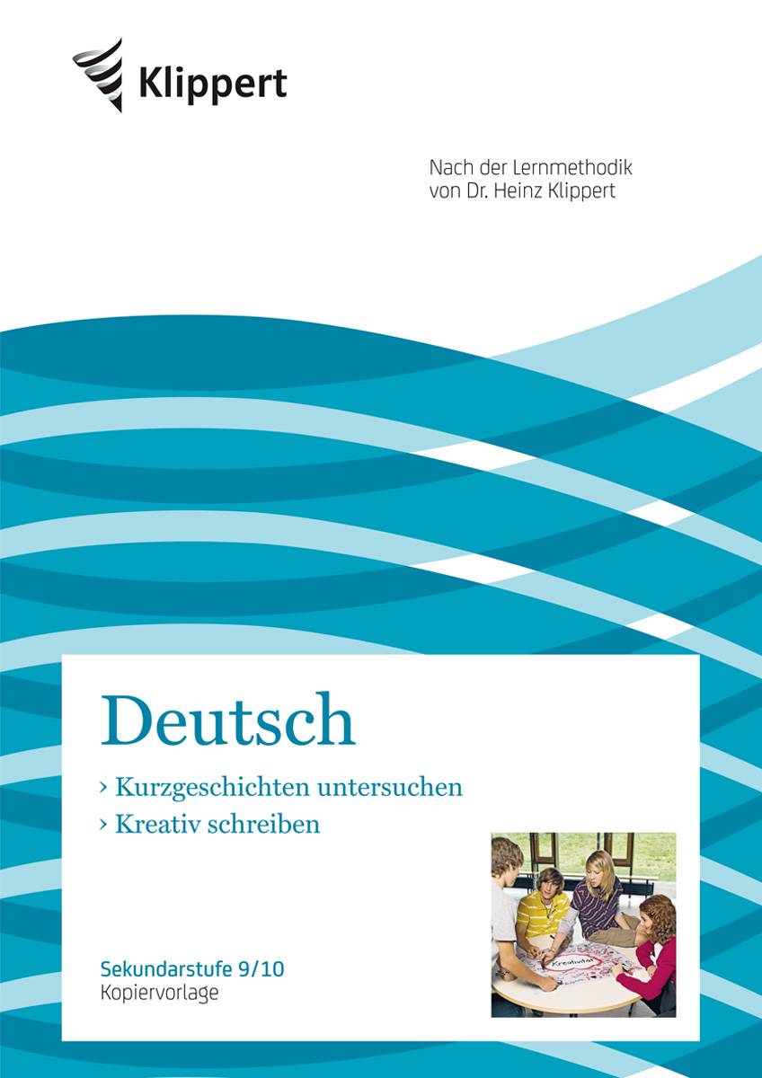 Kurzgeschichten untersuchen | Kreativ schreiben Sekundarstufe 9-10. Kopiervorlagen (9. und 10. Klasse)