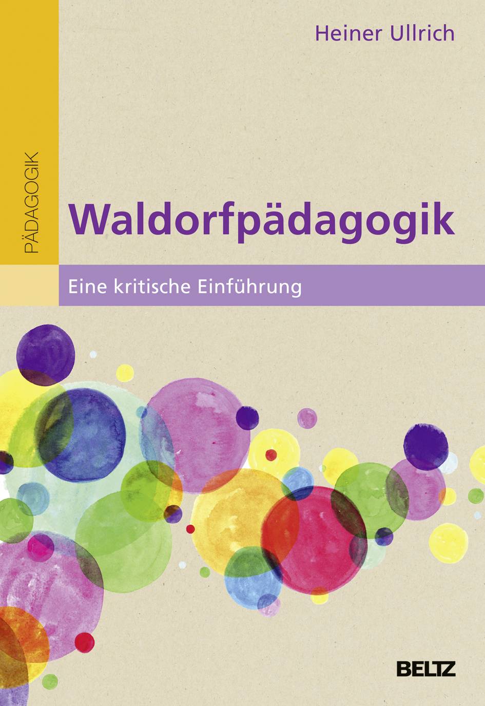 Waldorfpädagogik Eine kritische Einführung