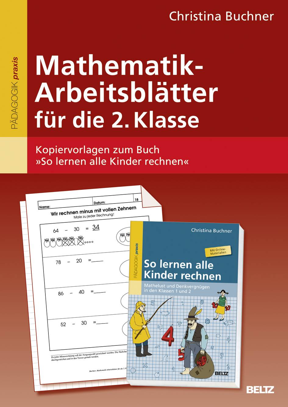 Mathematik-Arbeitsblätter für die 2. Klasse Kopiervorlagen zum Buch »So lernen alle Kinder rechnen«