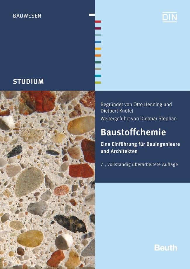 Baustoffchemie Eine Einführung für Bauingenieure und Architekten