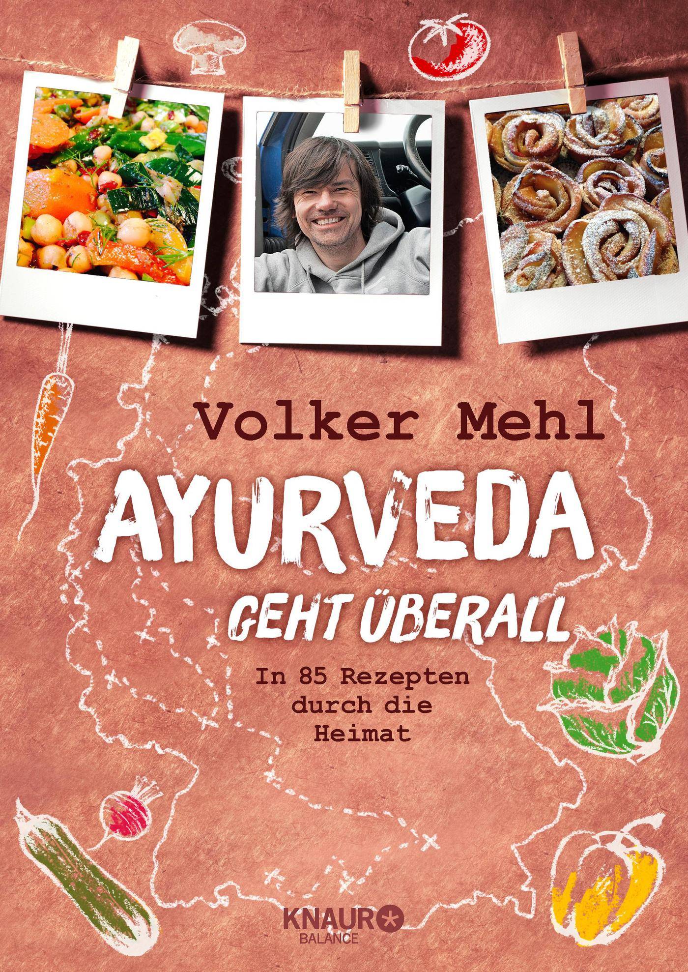 Ayurveda geht überall In 85 Rezepten durch die Heimat