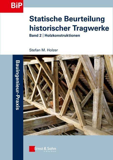 Holzkonstruktionen Band 2: Holzkonstruktionen