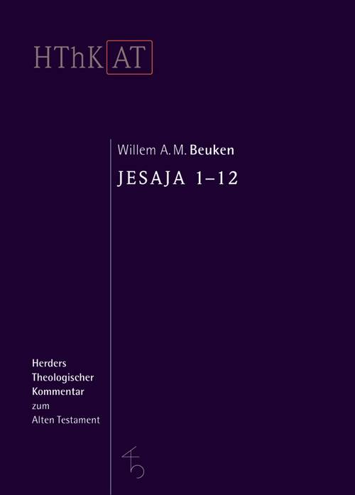Jesaja 1-12 Herders Theologischer Kommentar zum Alten Testament/HThKAT, Herders Theologischer Kommentar zum Alten Testament
