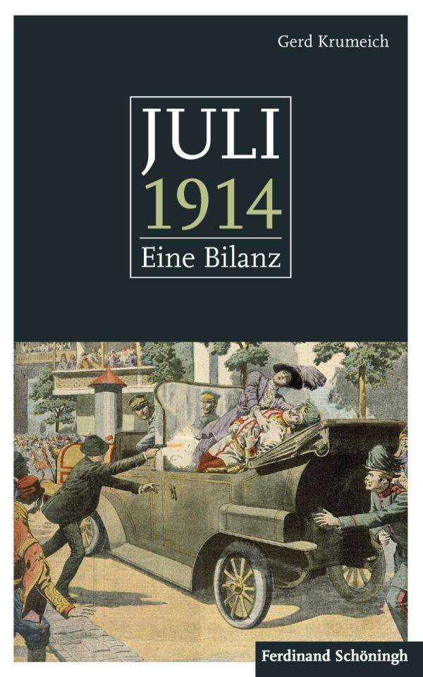 Juli 1914 Eine Bilanz. Mit einem Anhang: 50 Schlüsseldokumente zum Kriegsausbruch. Ausgezeichnet im DAMALS-Buchwettbewerb in der Kategorie Erster