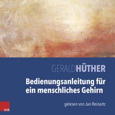 Bedienungsanleitung für ein menschliches Gehirn, 1 Audio-CD Hörbuch, Sprecher: Jan Reinartz, MP3-CD
