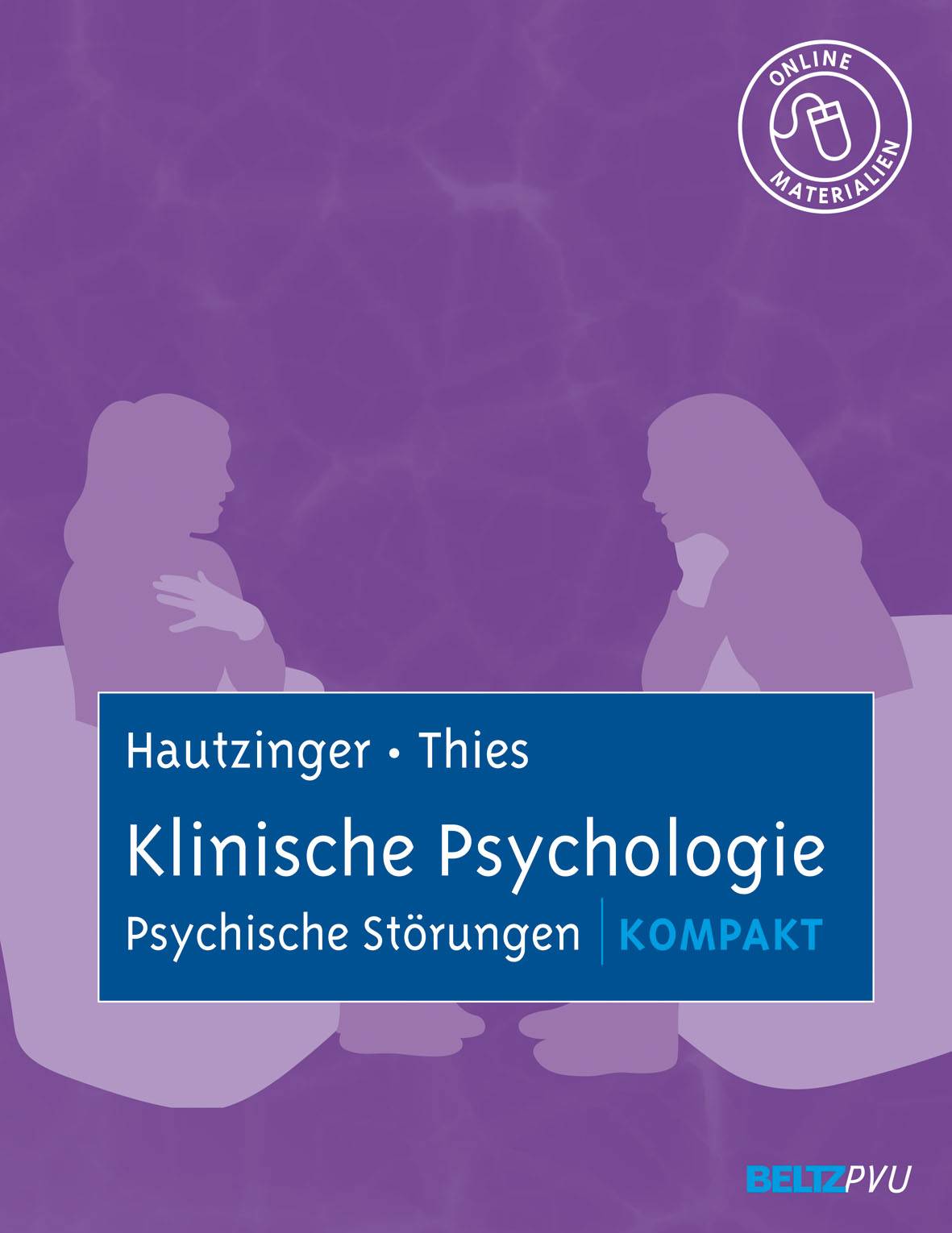 Klinische Psychologie, Psychische Störungen kompakt Mit Online-Materialien