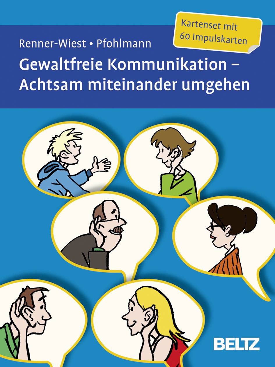 Gewaltfreie Kommunikation - Achtsam miteinander umgehen, Kartenset Mit 60 Impulskarten