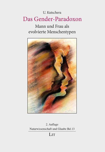 Das Gender-Paradoxon Mann und Frau als evolvierte Menschentypen