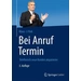 Bei Anruf Termin Telefonisch neue Kunden akquirieren Bei Anruf Termin Telefonisch neue Kunden akquirieren
