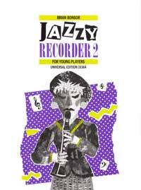 Jazzy Recorder, für Sopran-Blockflöte und Klavier. Bd.2 für Sopranblockflöte und Klavier