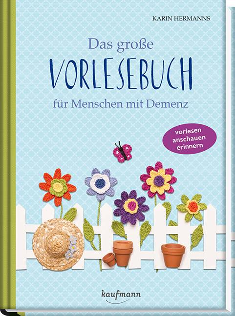Das große Vorlesebuch für Menschen mit Demenz vorlesen. anschauen. erinnern