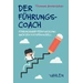 Der Führungscoach Führungskräfteentwicklung nach dem 5-Stufen-Modell Der Führungscoach Führungskräfteentwicklung nach dem 5-Stufen-Modell