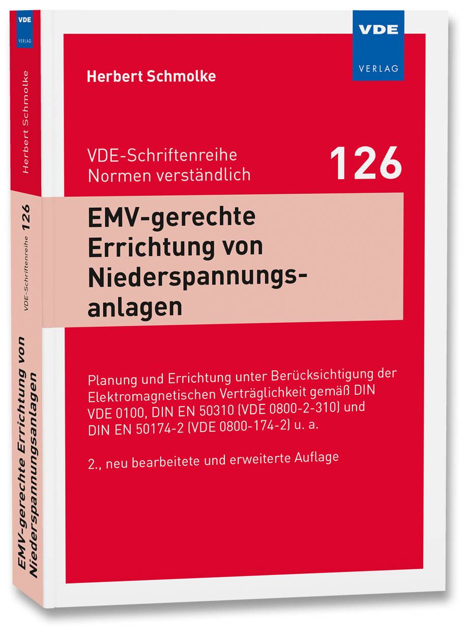 EMV-gerechte Errichtung von Niederspannungsanlagen Planung und Errichtung unter Berücksichtigung der Elektromagnetischen Verträglichkeit gemäß DIN