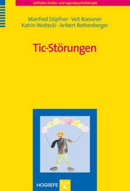 Tic-Störungen Leitfaden Kinder- und Jugendpsychotherapie