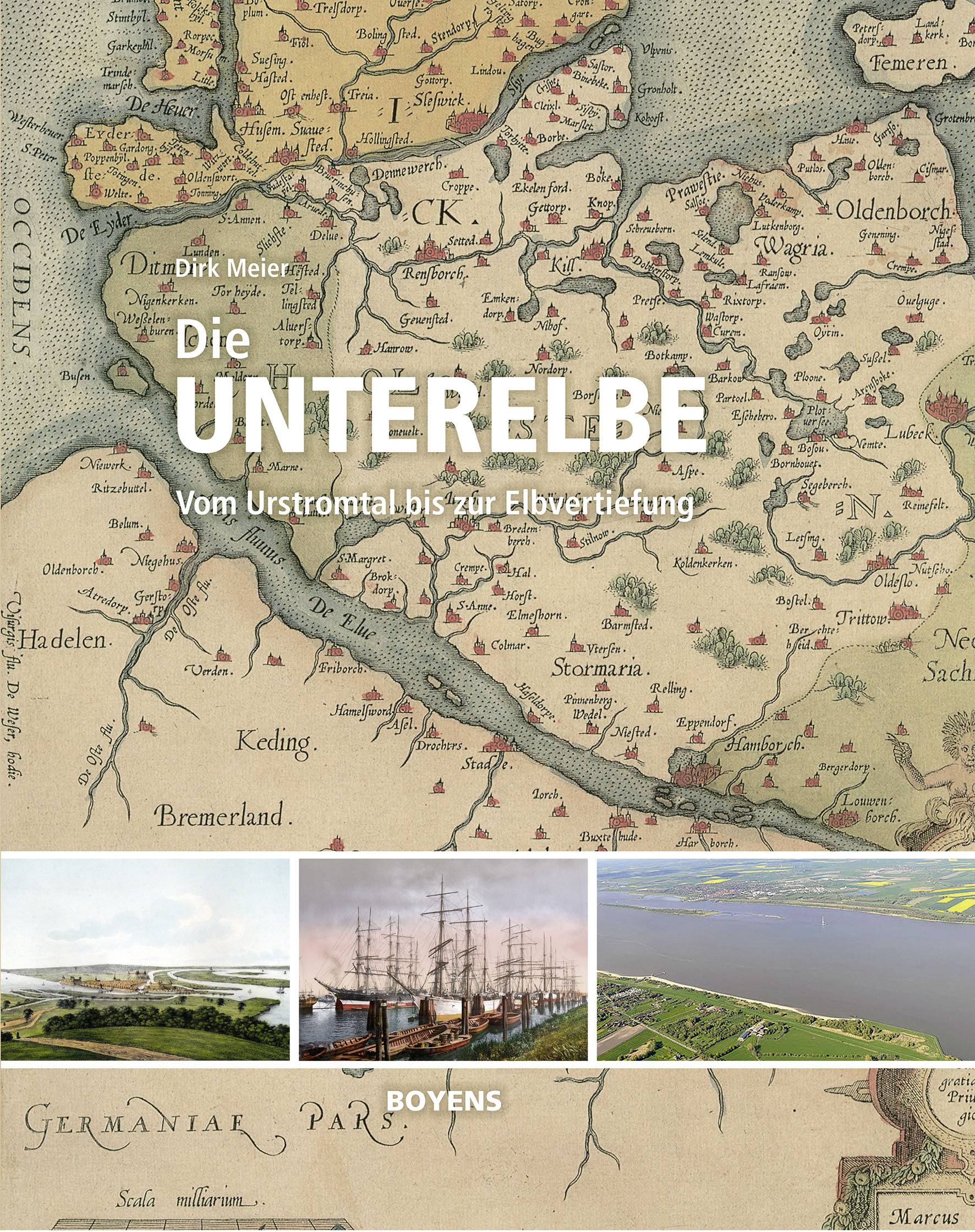 Die Unterelbe Vom Urstromtal bis zur Elbvertiefung